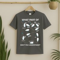 Funny What Part Of Don't You Understand Boating Expert T-Shirt