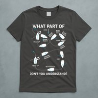 Funny What Part Of Don't You Understand Boating Expert T-Shirt