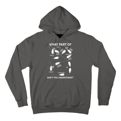 Funny What Part Of Don't You Understand Boating Expert Tall Hoodie