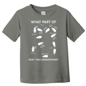 Funny What Part Of Don't You Understand Boating Expert Toddler T-Shirt