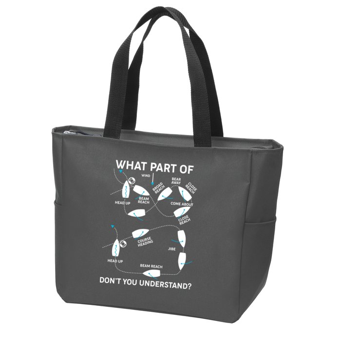 Funny What Part Of Don't You Understand Boating Expert Zip Tote Bag