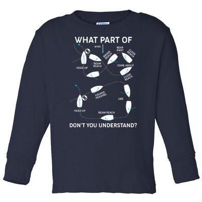 Funny What Part Of Don't You Understand Boating Expert Toddler Long Sleeve Shirt