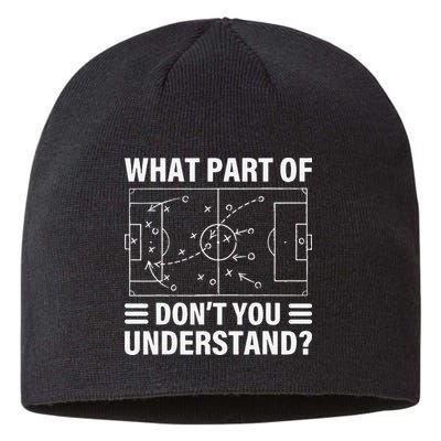 Funny What Part Of Soccer Don't You Understand Soccer Coach Sustainable Beanie