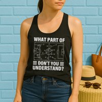 Funny What Part Of Soccer Don't You Understand Soccer Coach Womens Tank Top