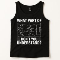 Funny What Part Of Soccer Don't You Understand Soccer Coach Tank Top