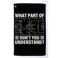 Funny What Part Of Soccer Don't You Understand Soccer Coach Golf Towel