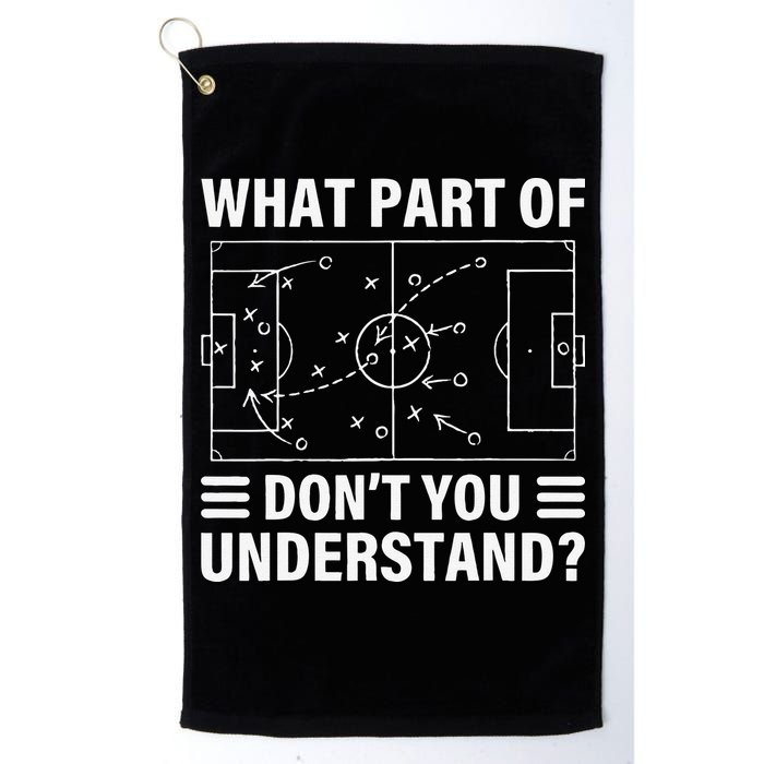 Funny What Part Of Soccer Don't You Understand Soccer Coach Golf Towel