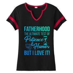 Fatherhood With Patience Humor And Love Fathers Day Gift Ladies Halftime Notch Neck Tee