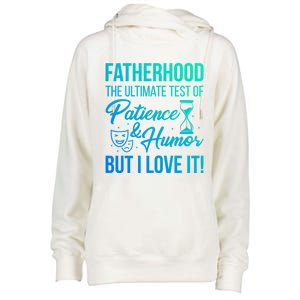 Fatherhood With Patience Humor And Love Fathers Day Gift Womens Funnel Neck Pullover Hood