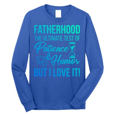Fatherhood With Patience Humor And Love Fathers Day Gift Long Sleeve Shirt