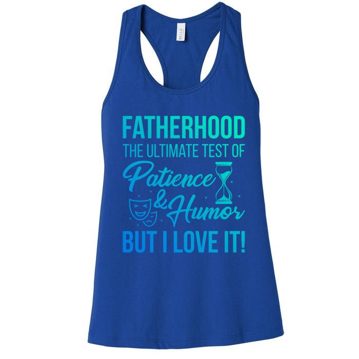 Fatherhood With Patience Humor And Love Fathers Day Gift Women's Racerback Tank