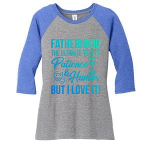 Fatherhood With Patience Humor And Love Fathers Day Gift Women's Tri-Blend 3/4-Sleeve Raglan Shirt