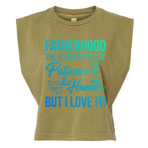 Fatherhood With Patience Humor And Love Fathers Day Gift Garment-Dyed Women's Muscle Tee