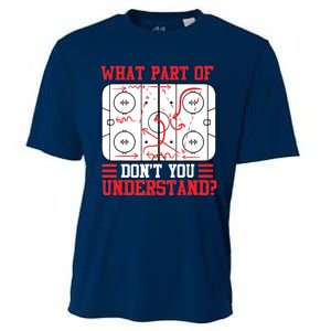 Funny What Part Of Hockey Don't You Understand Hockey Player Cooling Performance Crew T-Shirt