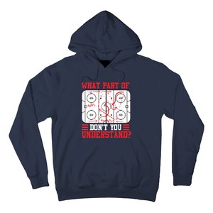 Funny What Part Of Hockey Don't You Understand Hockey Player Hoodie