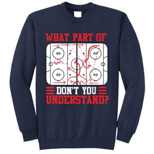 Funny What Part Of Hockey Don't You Understand Hockey Player Sweatshirt