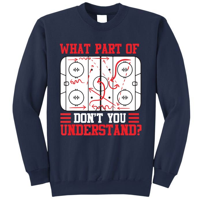 Funny What Part Of Hockey Don't You Understand Hockey Player Sweatshirt