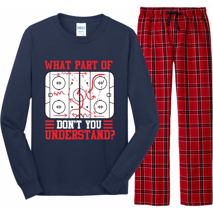 Funny What Part Of Hockey Don't You Understand Hockey Player Long Sleeve Pajama Set