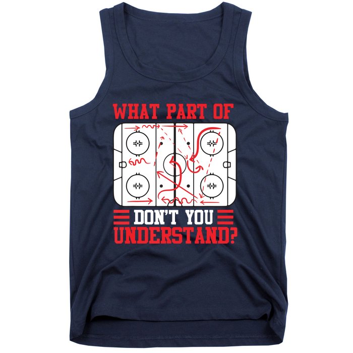 Funny What Part Of Hockey Don't You Understand Hockey Player Tank Top