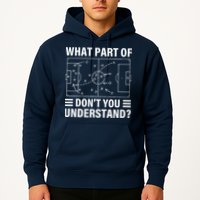 Funny What Part Of Soccer DonT You Understand Soccer Coach Hoodie