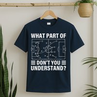 Funny What Part Of Soccer DonT You Understand Soccer Coach T-Shirt
