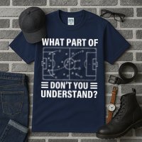 Funny What Part Of Soccer DonT You Understand Soccer Coach Tall T-Shirt