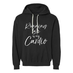 Funny Workout Quote Fitness Saying Running Late Is My Cardio Garment-Dyed Fleece Hoodie