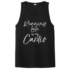 Funny Workout Quote Fitness Saying Running Late Is My Cardio PosiCharge Competitor Tank