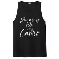 Funny Workout Quote Fitness Saying Running Late Is My Cardio PosiCharge Competitor Tank