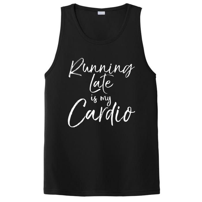 Funny Workout Quote Fitness Saying Running Late Is My Cardio PosiCharge Competitor Tank