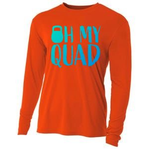 Funny Workout Quadriceps Muscles Kettlebell I Oh My Quad Gift Cooling Performance Long Sleeve Crew