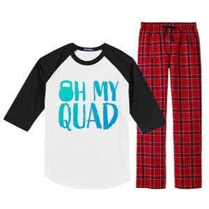 Funny Workout Quadriceps Muscles Kettlebell I Oh My Quad Gift Raglan Sleeve Pajama Set