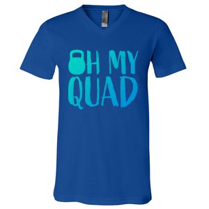 Funny Workout Quadriceps Muscles Kettlebell I Oh My Quad Gift V-Neck T-Shirt