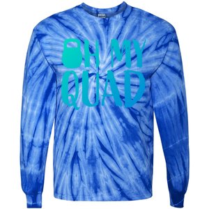 Funny Workout Quadriceps Muscles Kettlebell I Oh My Quad Gift Tie-Dye Long Sleeve Shirt