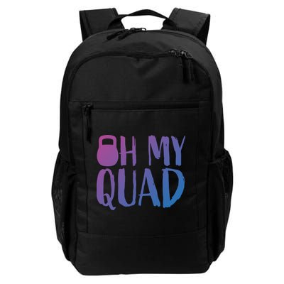 Funny Workout Quadriceps Muscles Kettlebell I Oh My Quad Gift Backpack