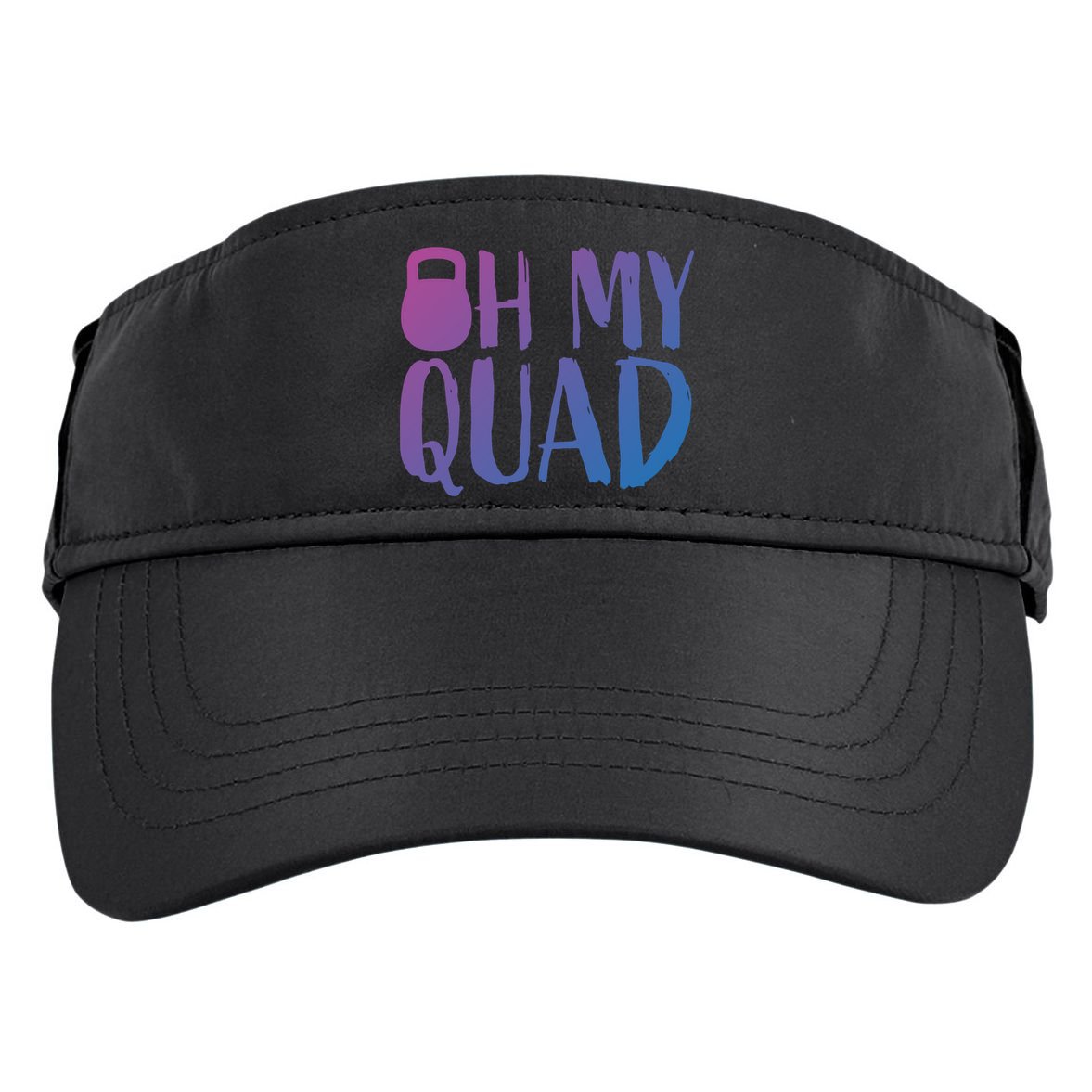 Funny Workout Quadriceps Muscles Kettlebell I Oh My Quad Gift Adult Drive Performance Visor
