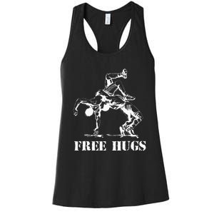 Funny Wrestling Quote Free Hugs Wrestle Wrestling Lover  Women's Racerback Tank