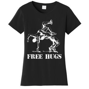 Funny Wrestling Quote Free Hugs Wrestle Wrestling Lover  Women's T-Shirt