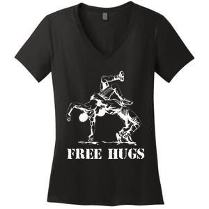 Funny Wrestling Quote Free Hugs Wrestle Wrestling Lover  Women's V-Neck T-Shirt