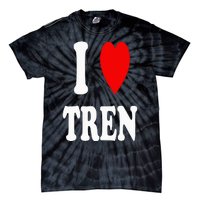 Funny Workout Quote I Love Tren I Heart Tren Bodybuilder Tie-Dye T-Shirt