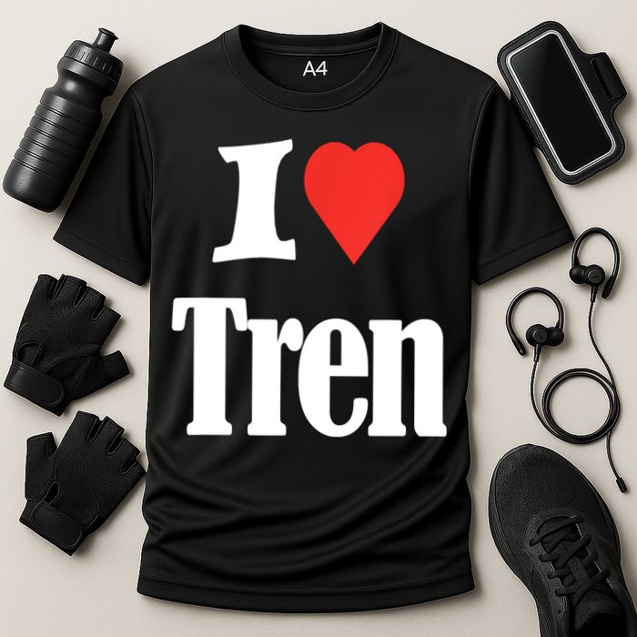 Funny Workout Quote, I Love Tren Design,Cool Bodybuilder Cooling Performance Crew T-Shirt