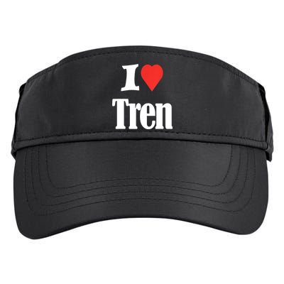 Funny Workout Quote, I Love Tren Design,Cool Bodybuilder Adult Drive Performance Visor