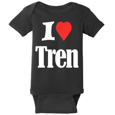 Funny Workout Quote, I Love Tren Design,Cool Bodybuilder Baby Bodysuit