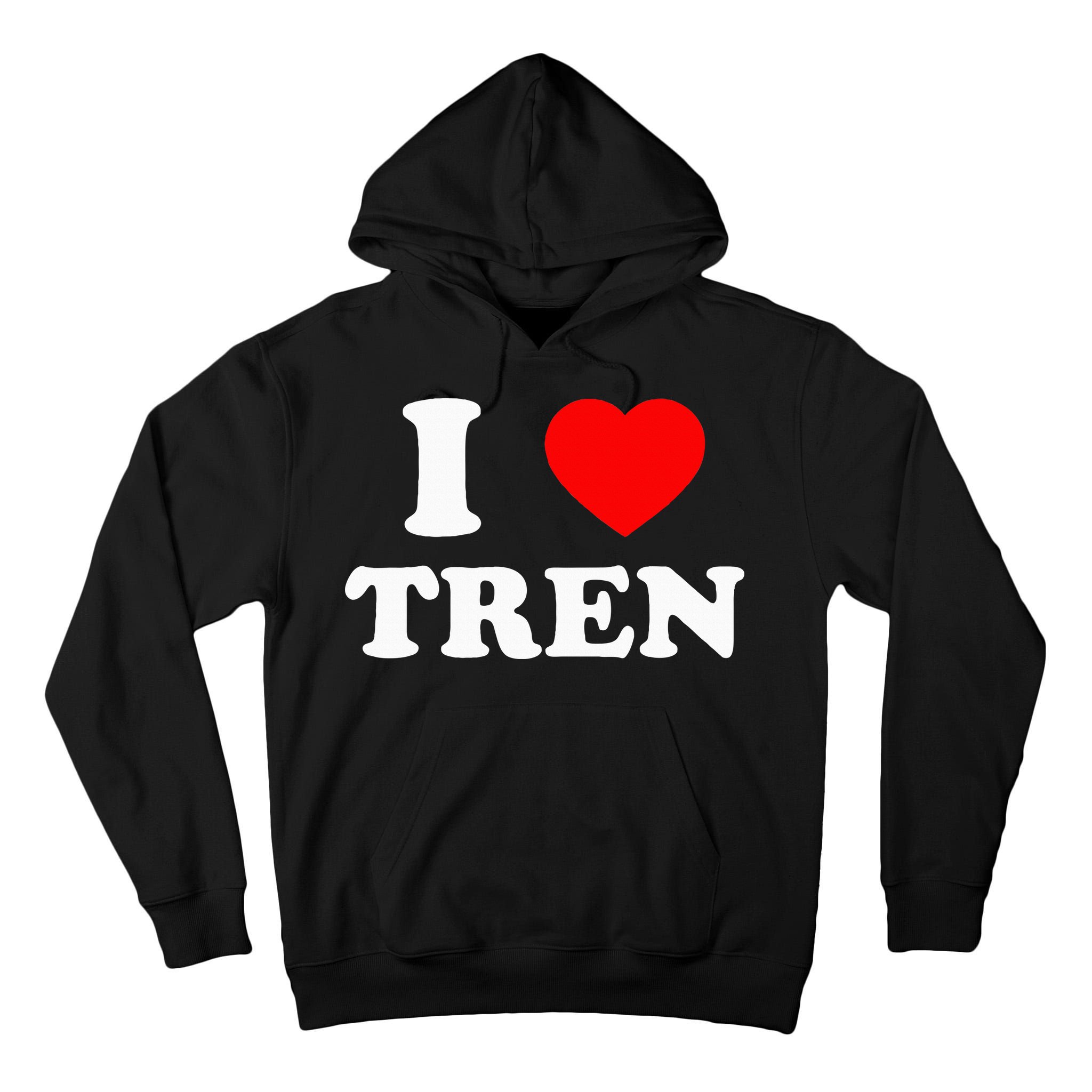 Funny Workout Quote I Love Tren Bodybuilder Tall Hoodie