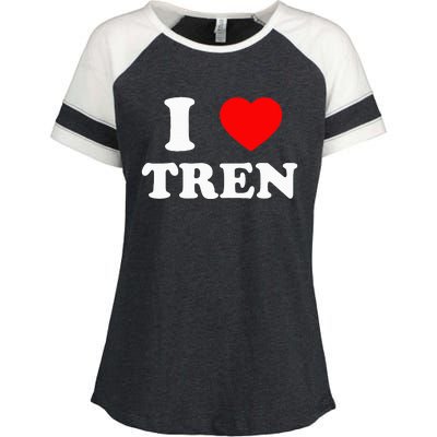 Funny Workout Quote I Love Tren Bodybuilder Enza Ladies Jersey Colorblock Tee