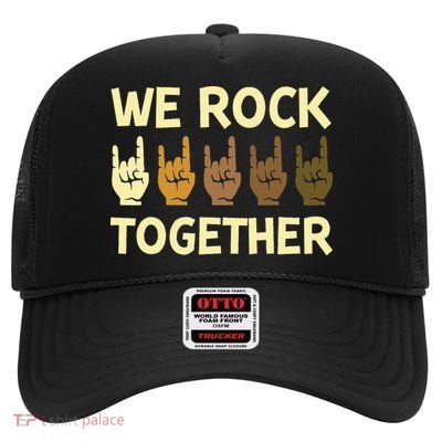 Funny We Rock Together Hands Rock Lovers High Crown Mesh Back Trucker Hat