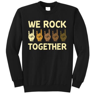 Funny We Rock Together Hands Rock Lovers Sweatshirt