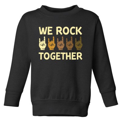 Funny We Rock Together Hands Rock Lovers Toddler Sweatshirt