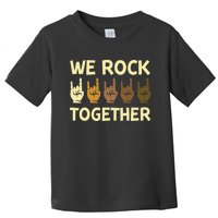 Funny We Rock Together Hands Rock Lovers Toddler T-Shirt