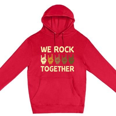 Funny We Rock Together Hands Rock Lovers Premium Pullover Hoodie